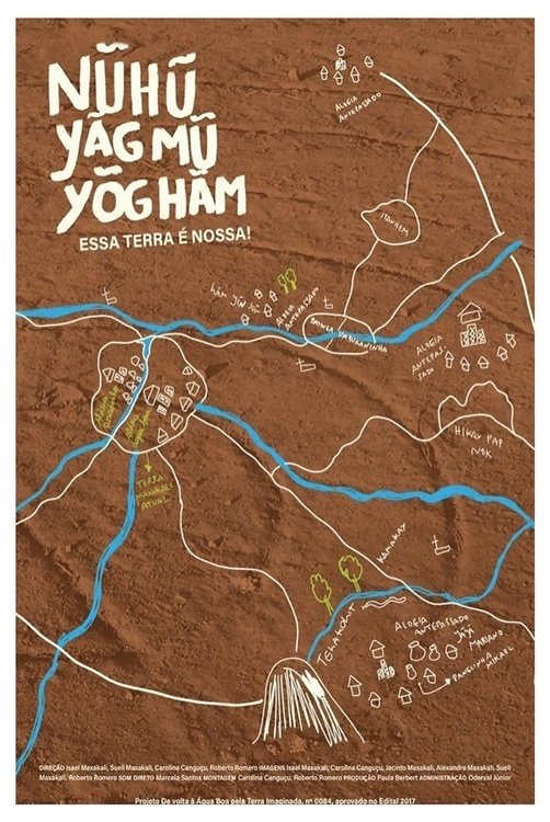 Poster de Nũhũ yãgmũ yõg hãm:Essa terra é nossa!