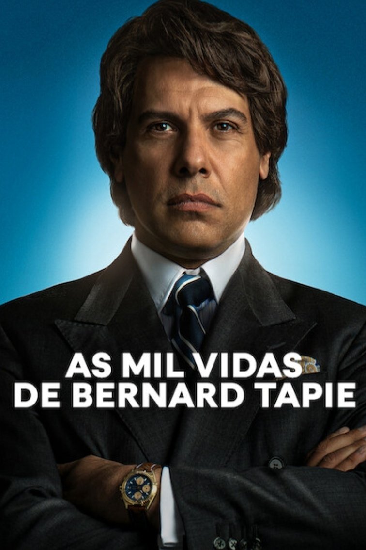 Poster de As Mil Vidas de Bernard Tapie
