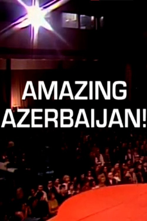 Poster de Amazing Azerbaijan!