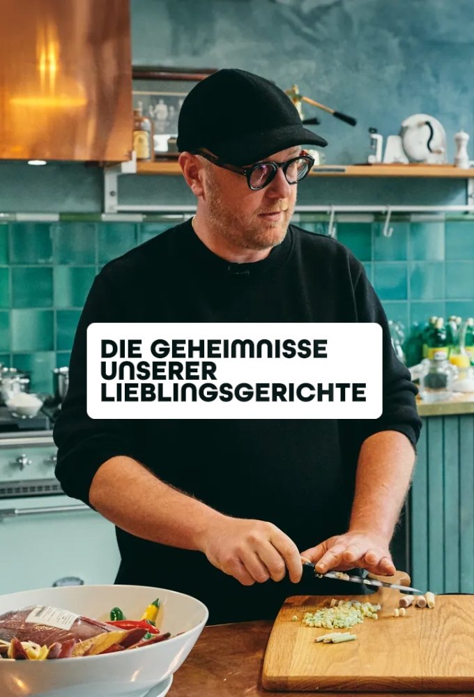 Poster de Die Geheimnisse unserer Lieblingsgerichte