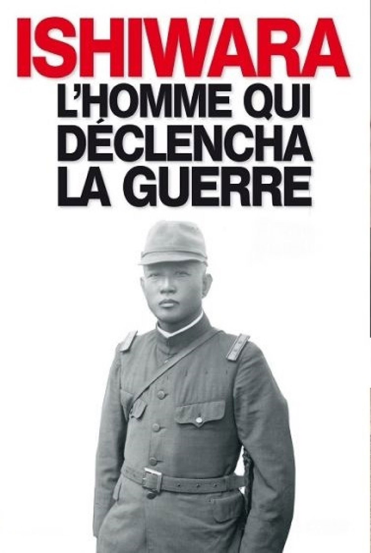 Kanji Ishiwara: The Man Who Triggered the War