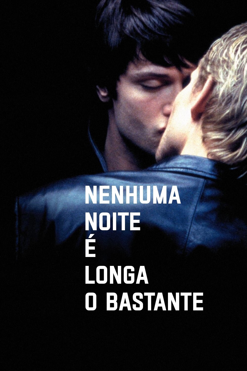 Poster de Nenhuma Noite é Longa o Bastante