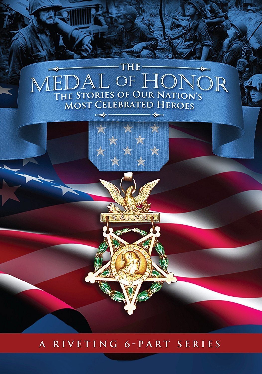 Poster de The Medal of Honor: The Stories of Our Nation's Most Celebrated Heroes