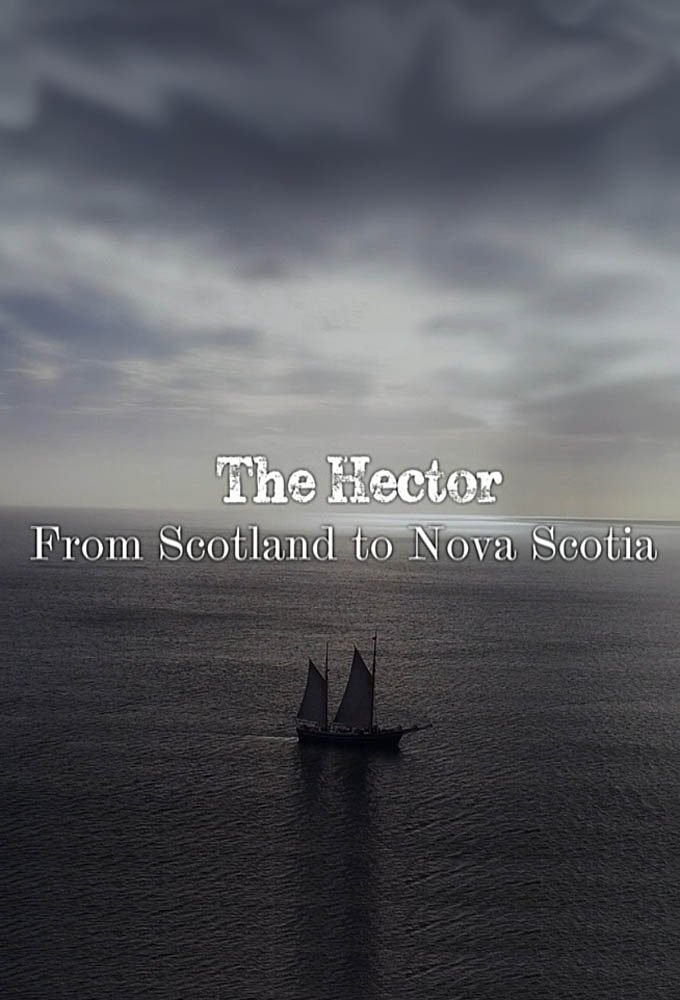 Poster de The Hector: From Scotland to Nova Scotia