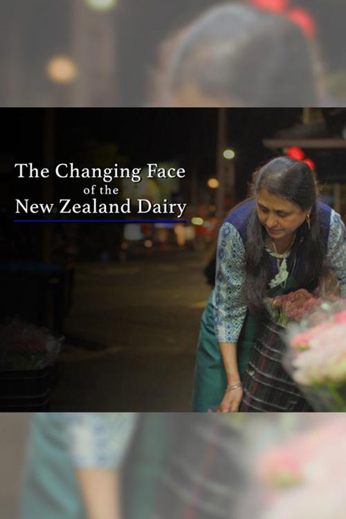 Poster de The Changing Face of the New Zealand Dairy