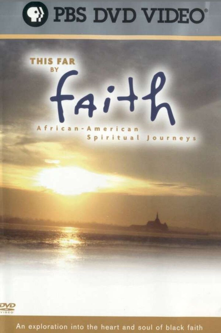 Poster de This Far By Faith: African-American Spiritual Journeys