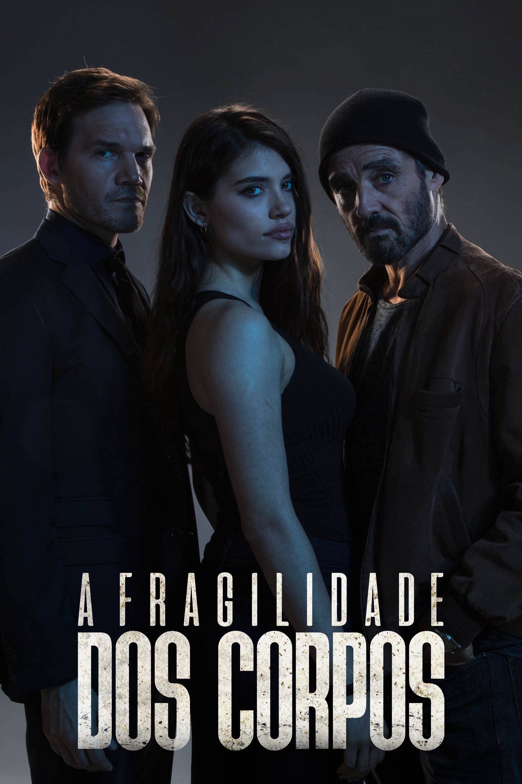 Poster de A Fragilidade dos Corpos