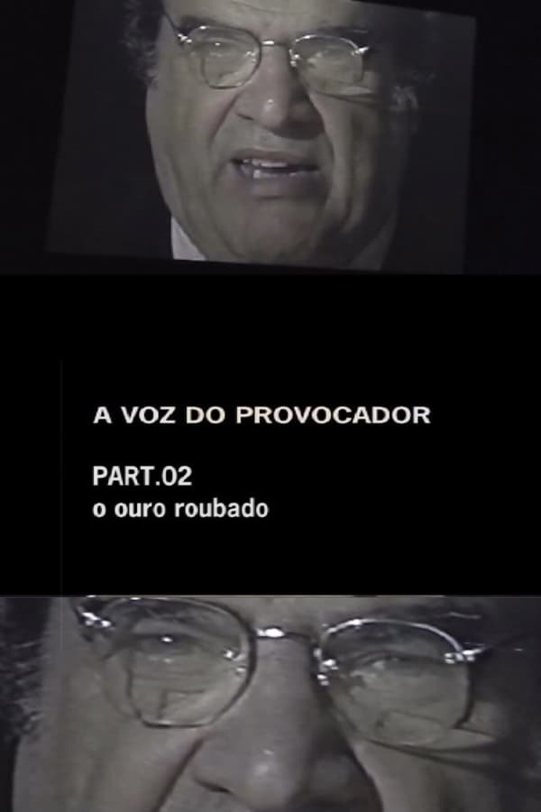 Poster de A Voz do Provocador - O Ouro Roubado