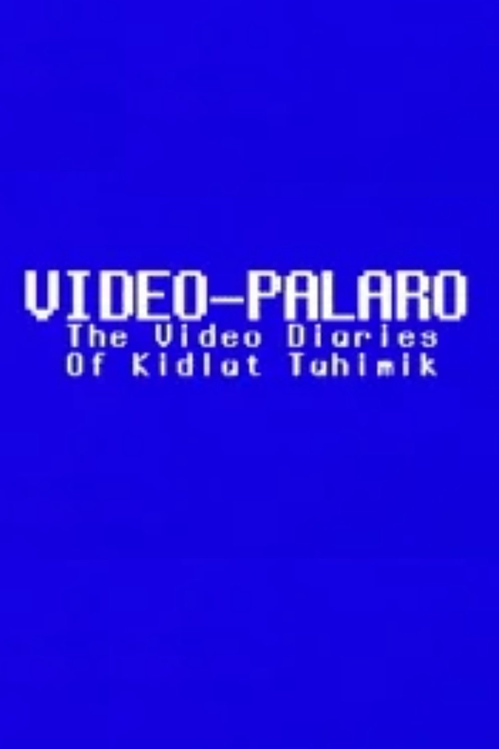 Poster de Video-Palaro: The Video Diaries of Kidlat Tahimik