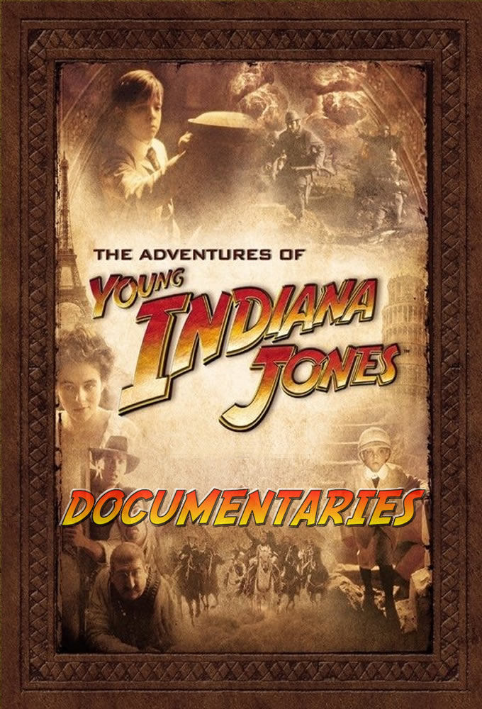 Poster de The Adventures of Young Indiana Jones Documentaries