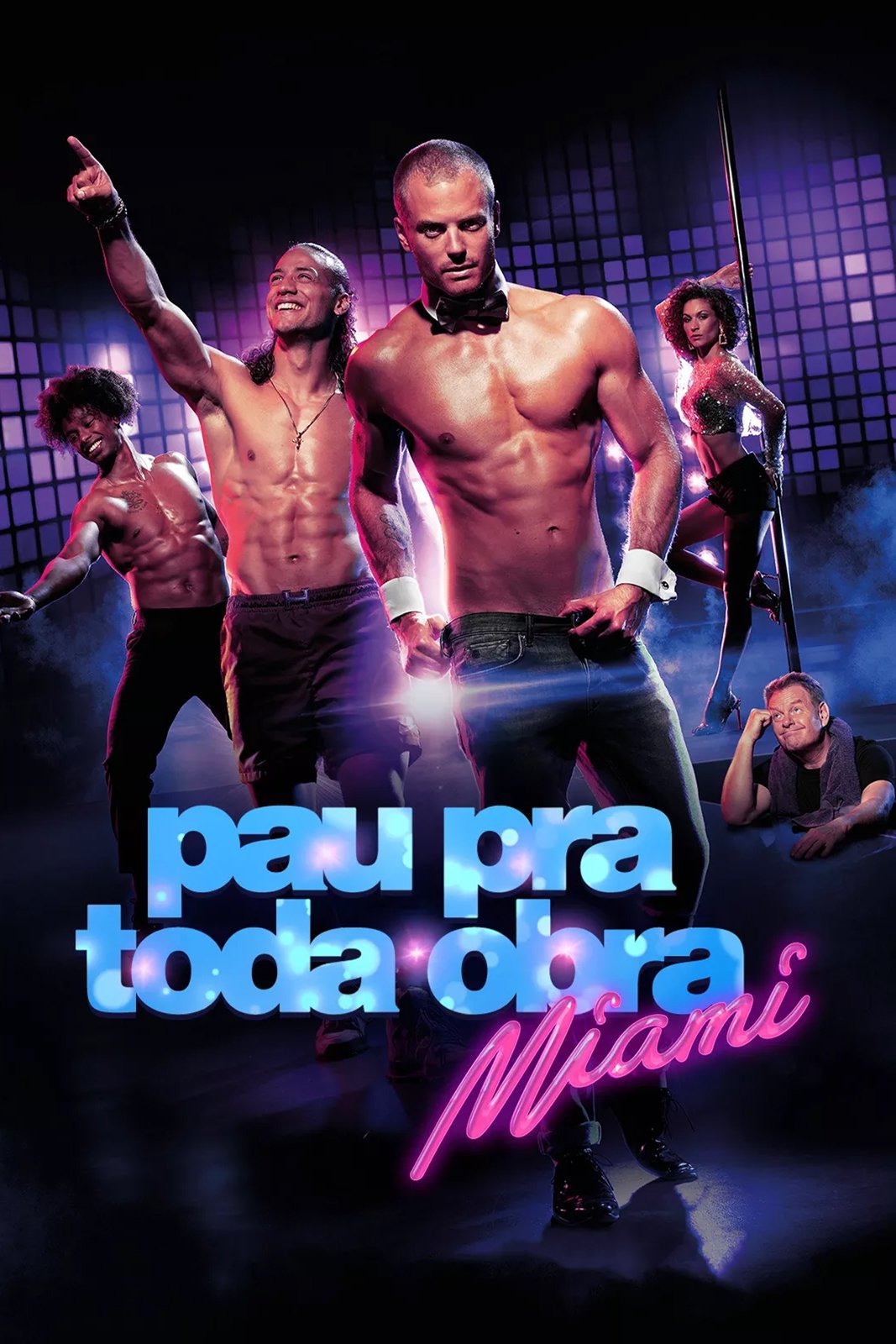 Poster de Pau pra Toda Obra: Miami