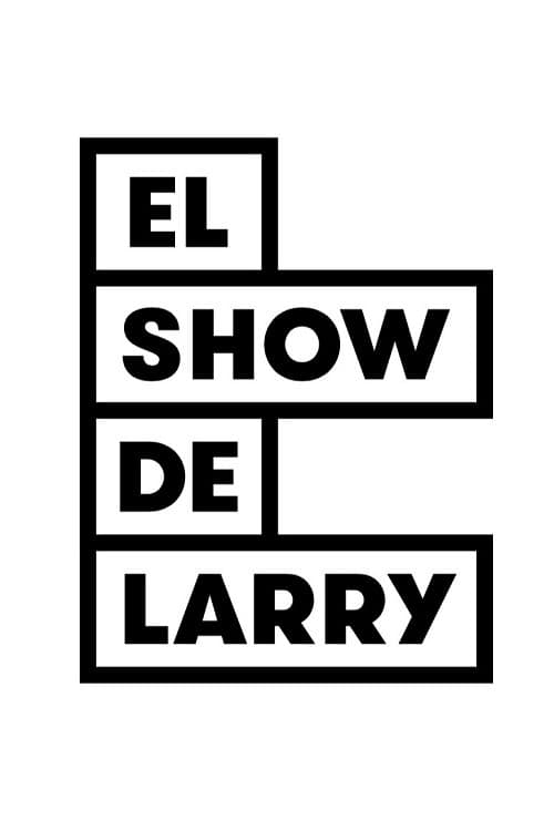 Poster de El Show de Larry