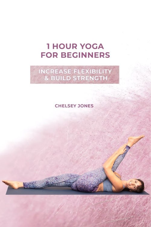 Poster de One Hour Beginners Yoga for Flexibility & Strength with Chelsey Jones