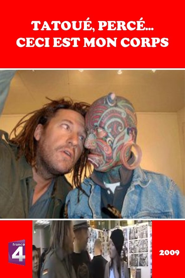 Poster de Tatoué percé...Ceci est mon corps