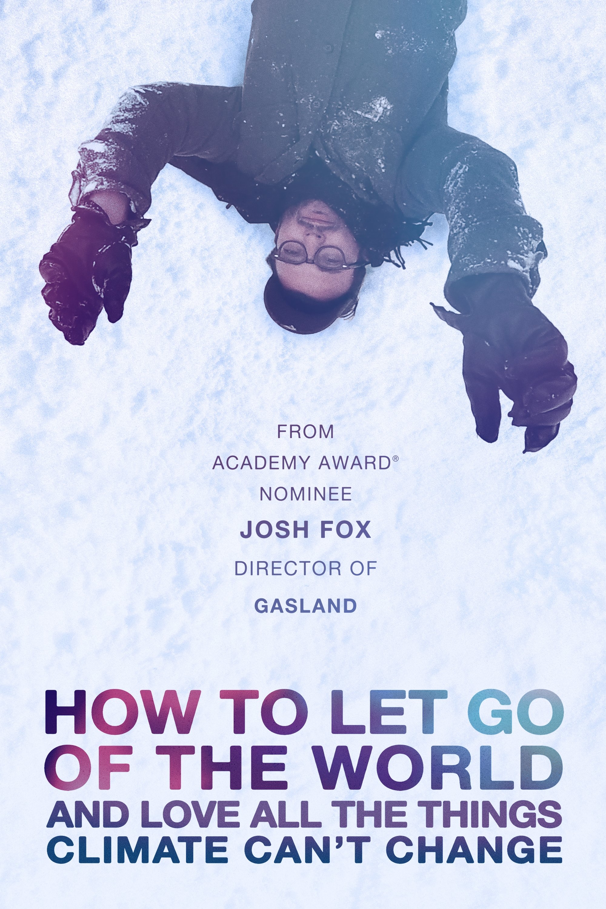 Poster de How to Let Go of the World and Love All the Things Climate Can't Change