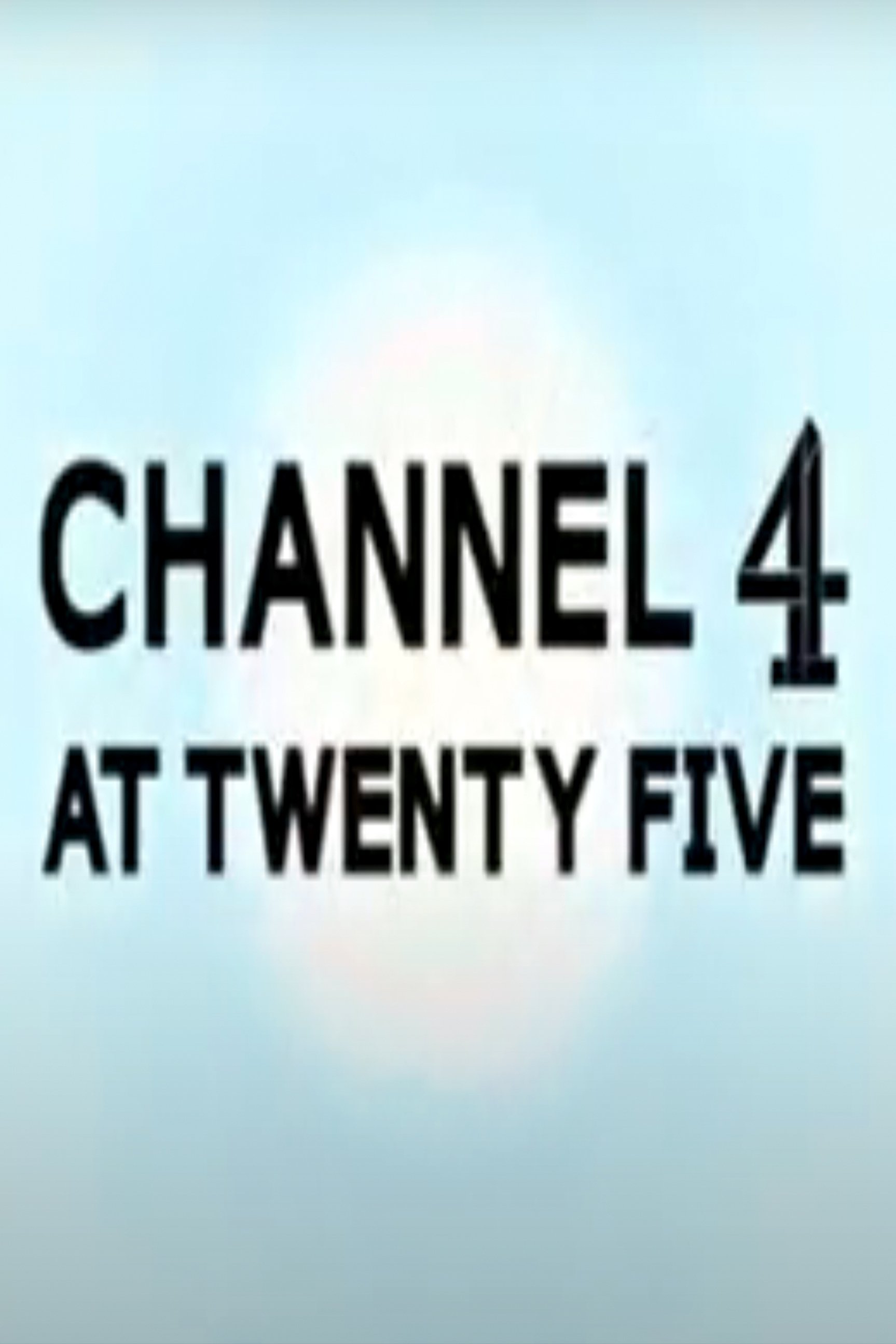 Affiche du film Channel 4 at 25