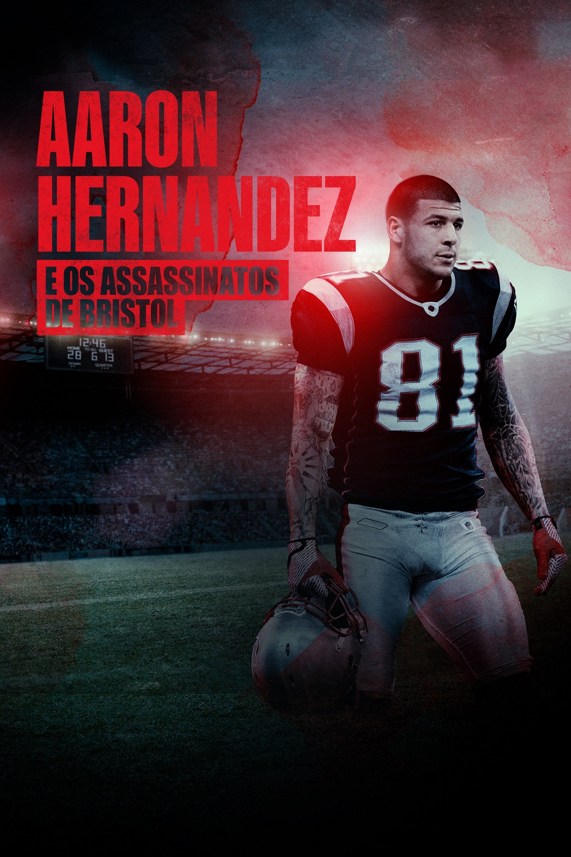Poster de Aaron Hernandez e os Assassinatos de Bristol