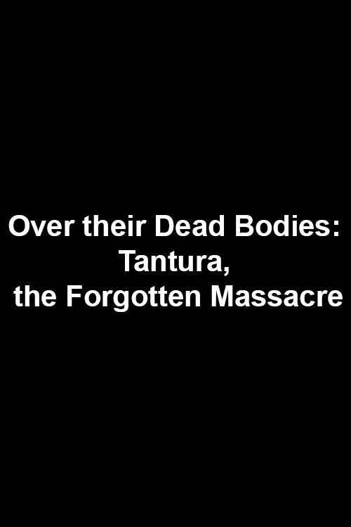 Poster de Over Their Dead Bodies: Tantura, the Forgotten Massacre