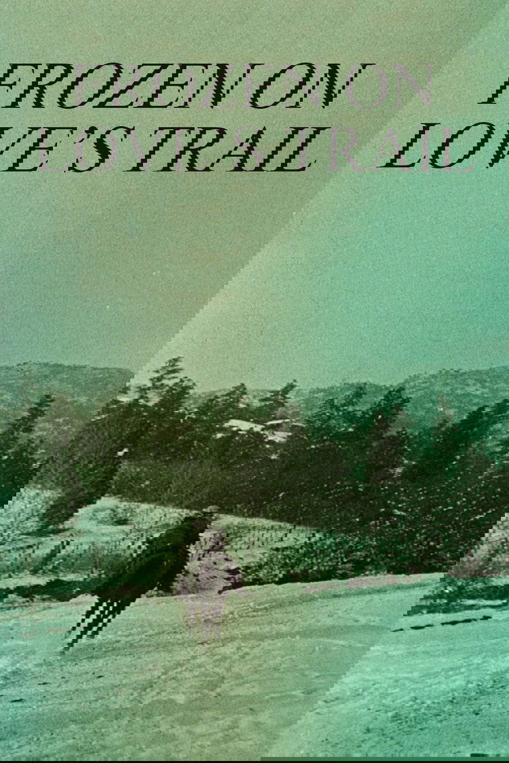 Frozen on Love's Trail