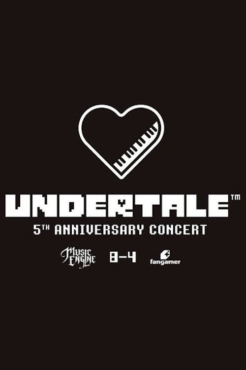 Poster for UNDERTALE 5th Anniversary Concert