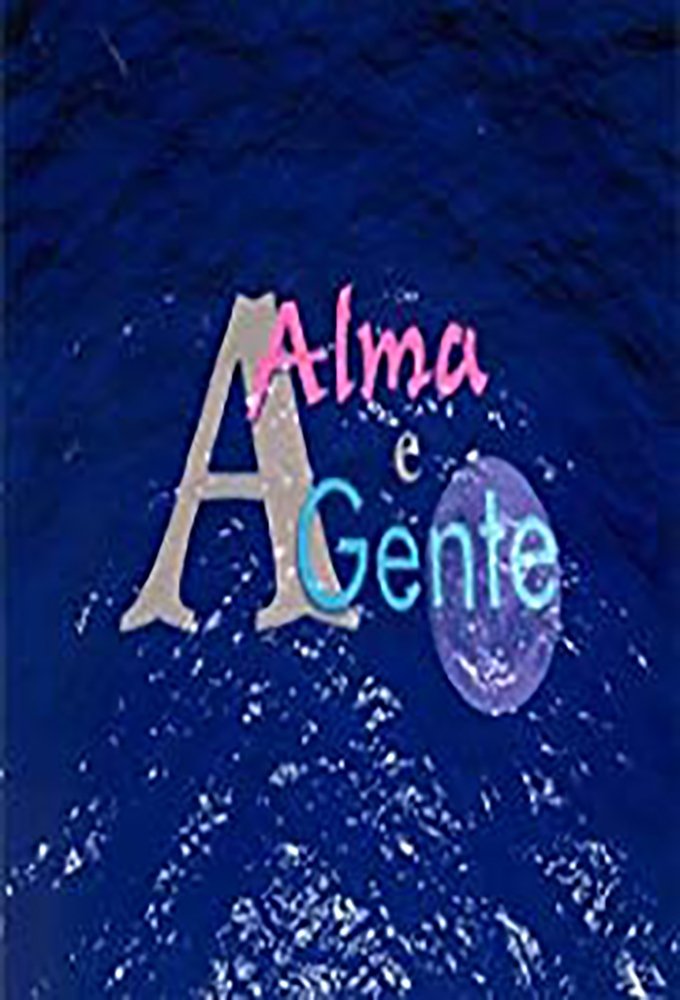 Poster de A Alma e a Gente