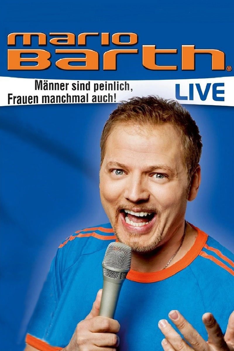 Poster de Mario Barth: Männer sind peinlich, Frauen manchmal auch