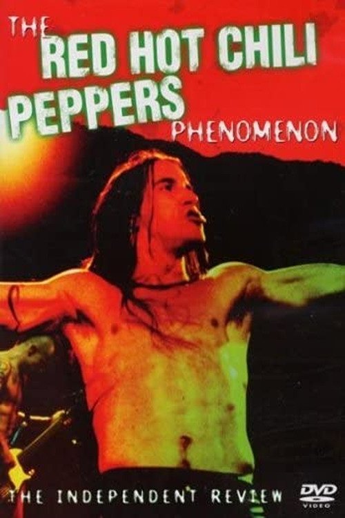 Poster de The Red Hot Chili Peppers Phenomenon - The Independent Review