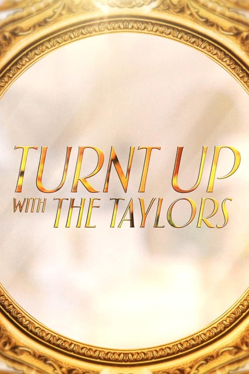 Poster de Turnt Up with the Taylors