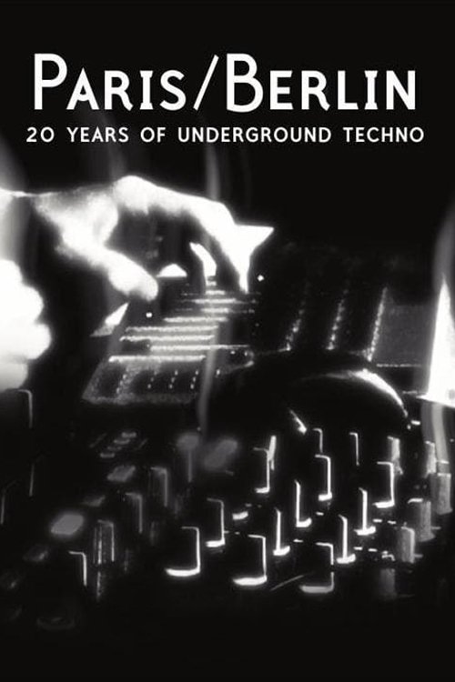 Poster de Paris/Berlin: 20 Years of Underground Techno