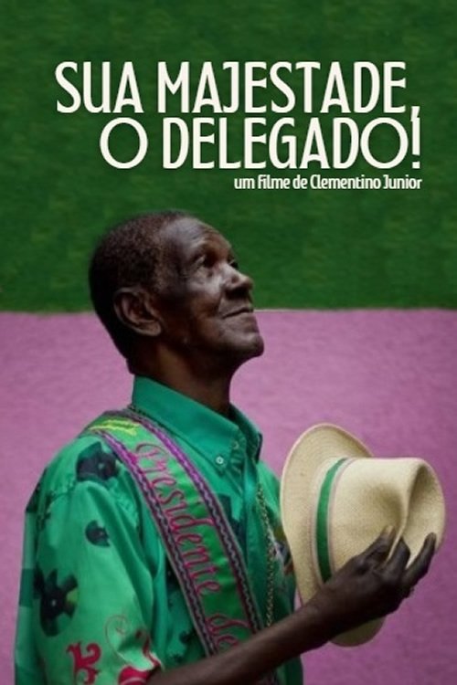 Poster de Sua Majestade, O Delegado!