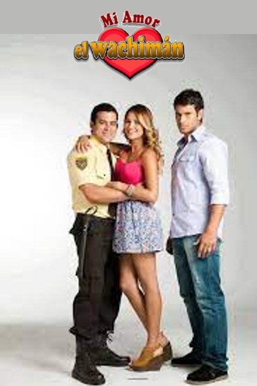 Poster de Mi amor, el wachimán