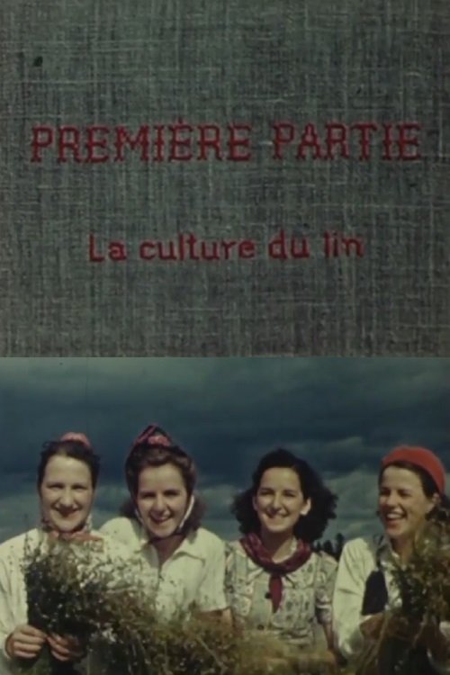Poster de Le lin du Canada - Première partie: La culture du lin