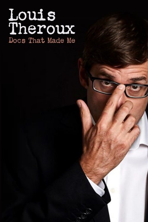Poster de Louis Theroux: Docs That Made Me