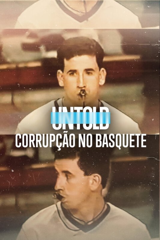 Poster de UNTOLD: Corrupção no Basquete