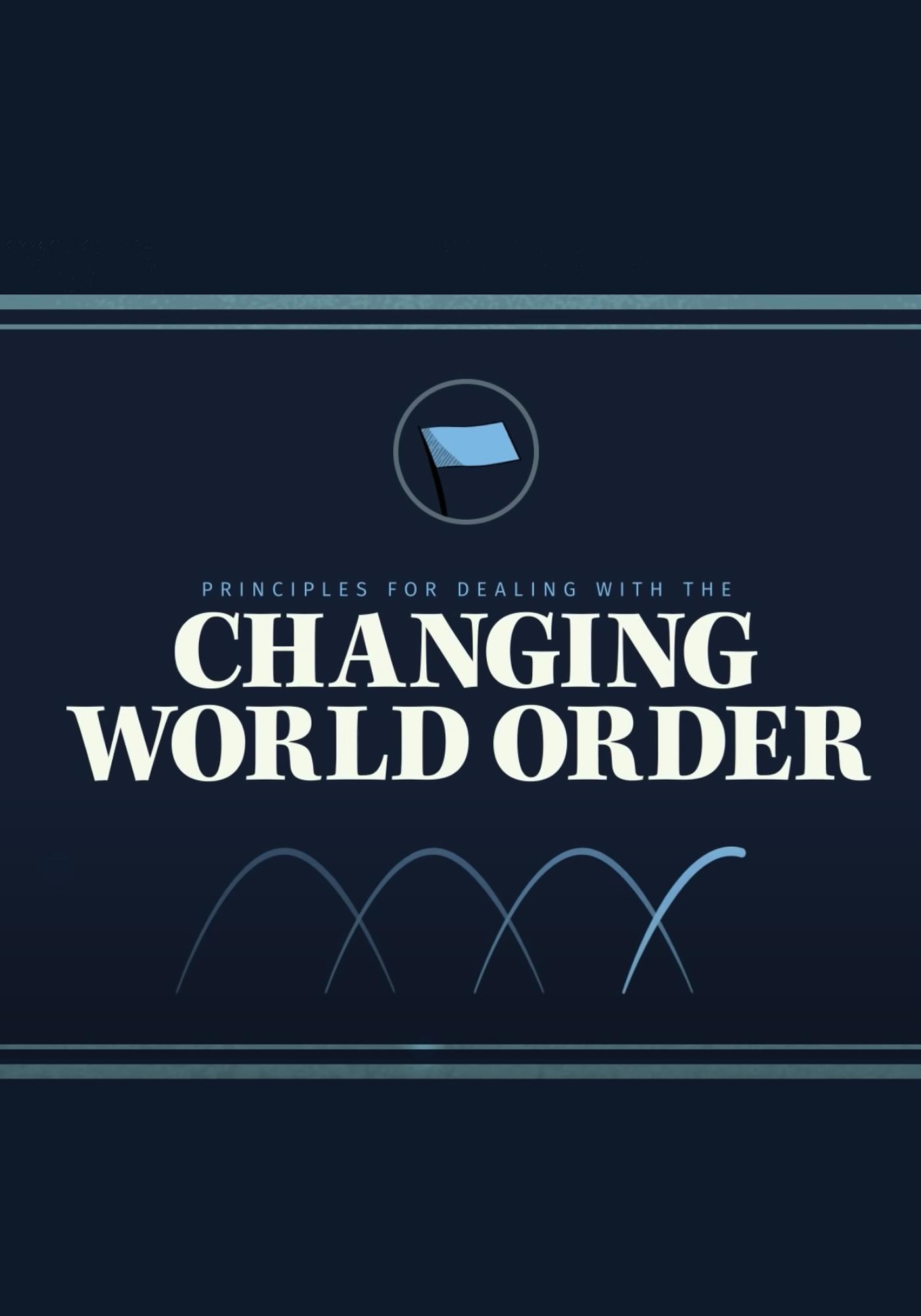 Poster de Principles for Dealing with the Changing World Order