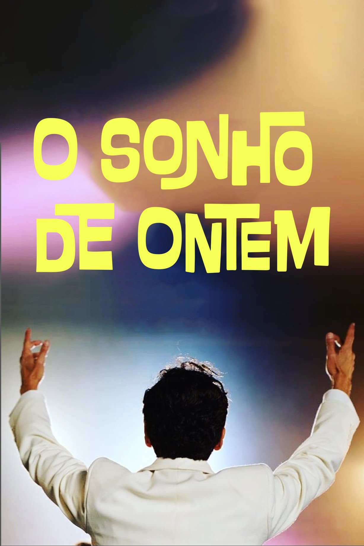 Poster de O Sonho de Ontem