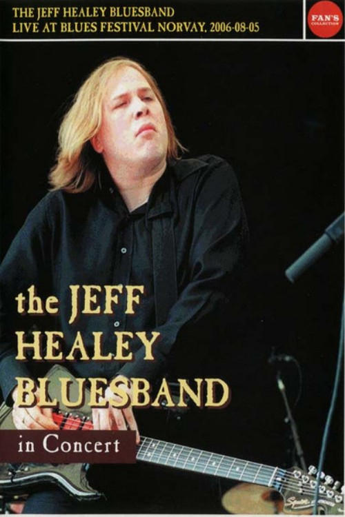 Poster de The Jeff Healey Bluesband - Live Blues Festival Norway 2006-08-05