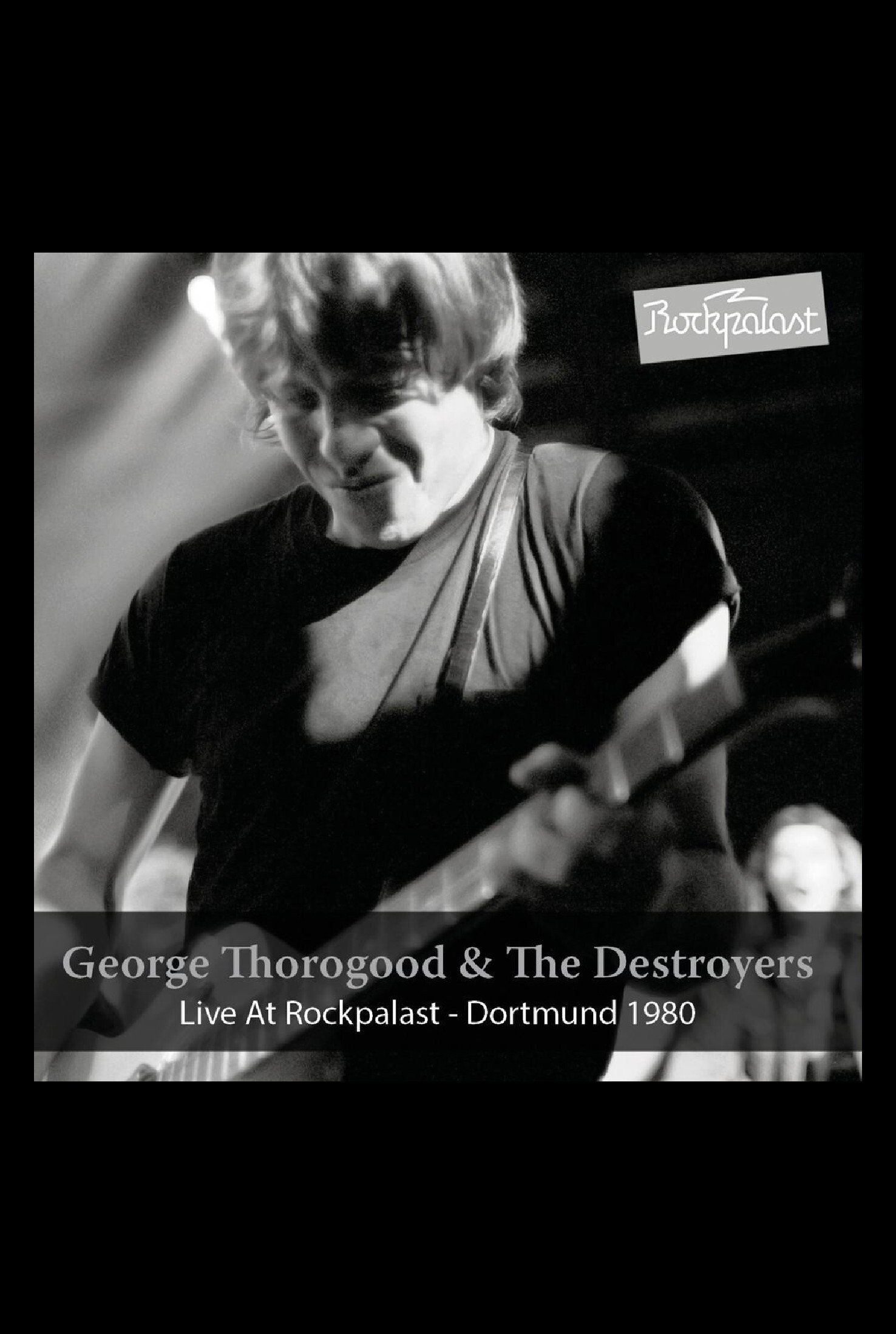 Poster de George Thorogood & The Destroyers: Live at Rockpalast