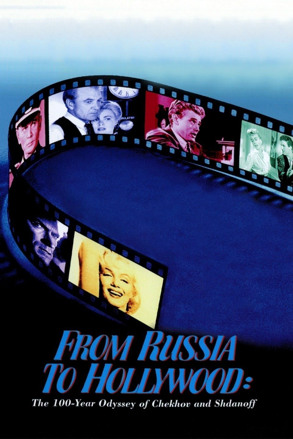 Poster de From Russia to Hollywood: The 100-Year Odyssey of Chekhov and Shdanoff