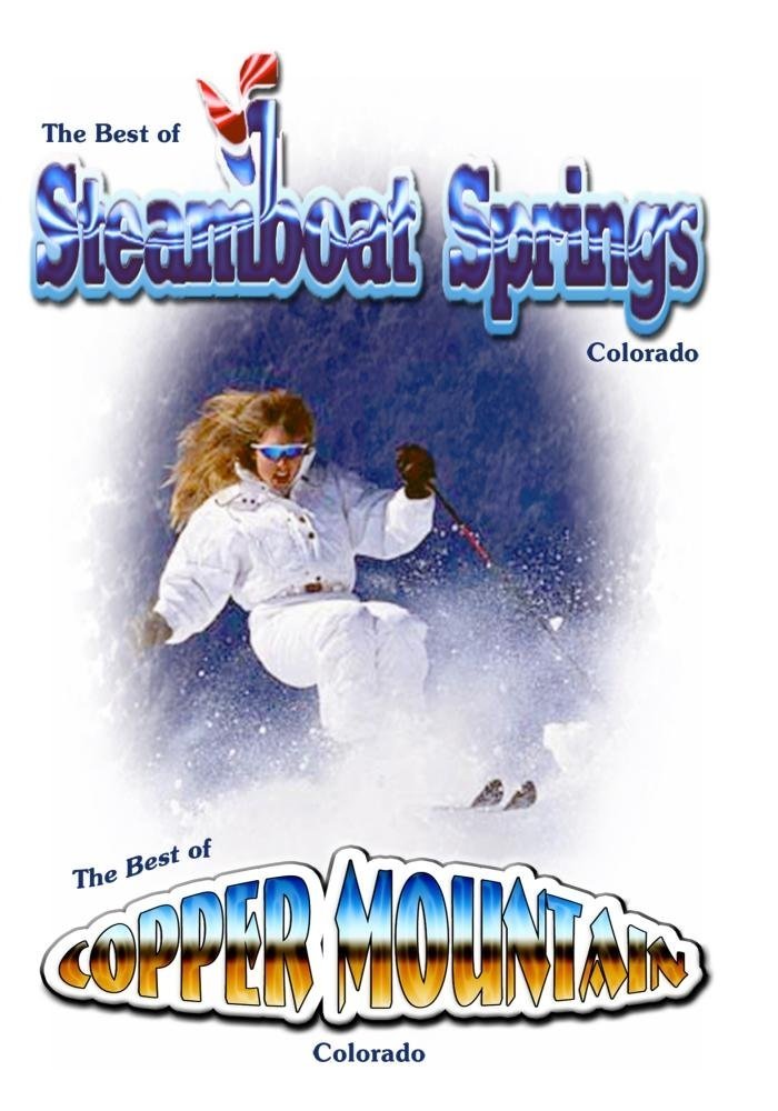 Poster de The Best of Skiing Steamboat Springs & Copper Mountain Colorado