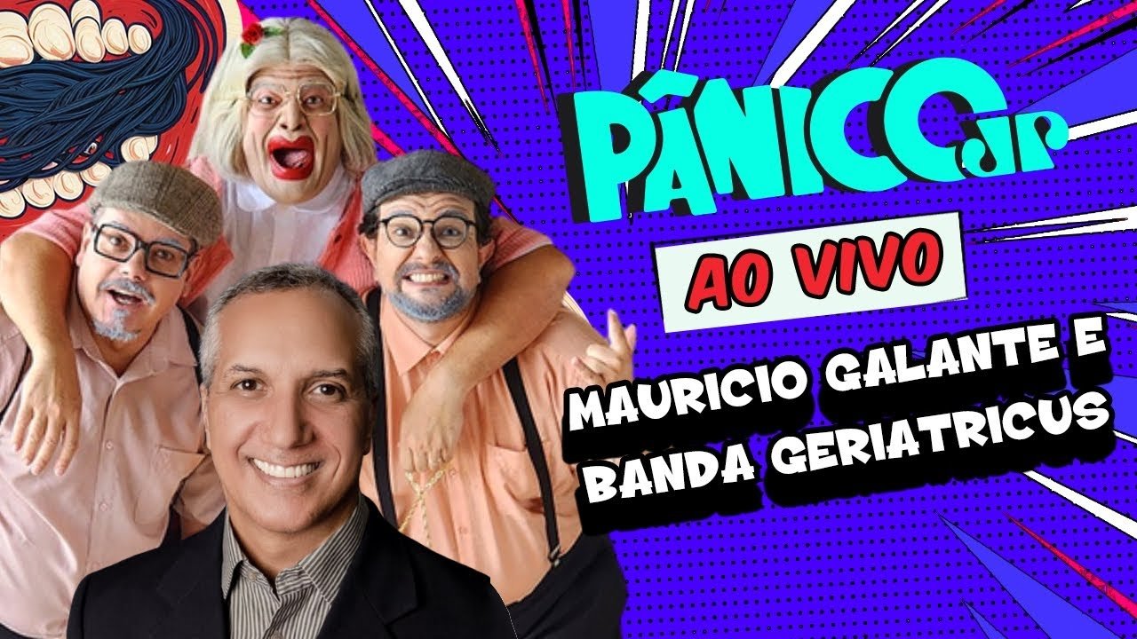 MAURICIO GALANTE E BANDA GERIATRICUS | PÂNICO - 01/08/2025