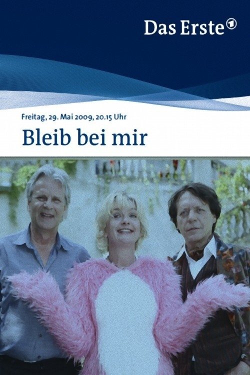 Affiche du film Bleib bei mir