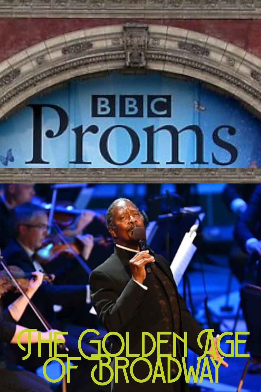 Affiche du film BBC Proms - The Golden Age of Broadway