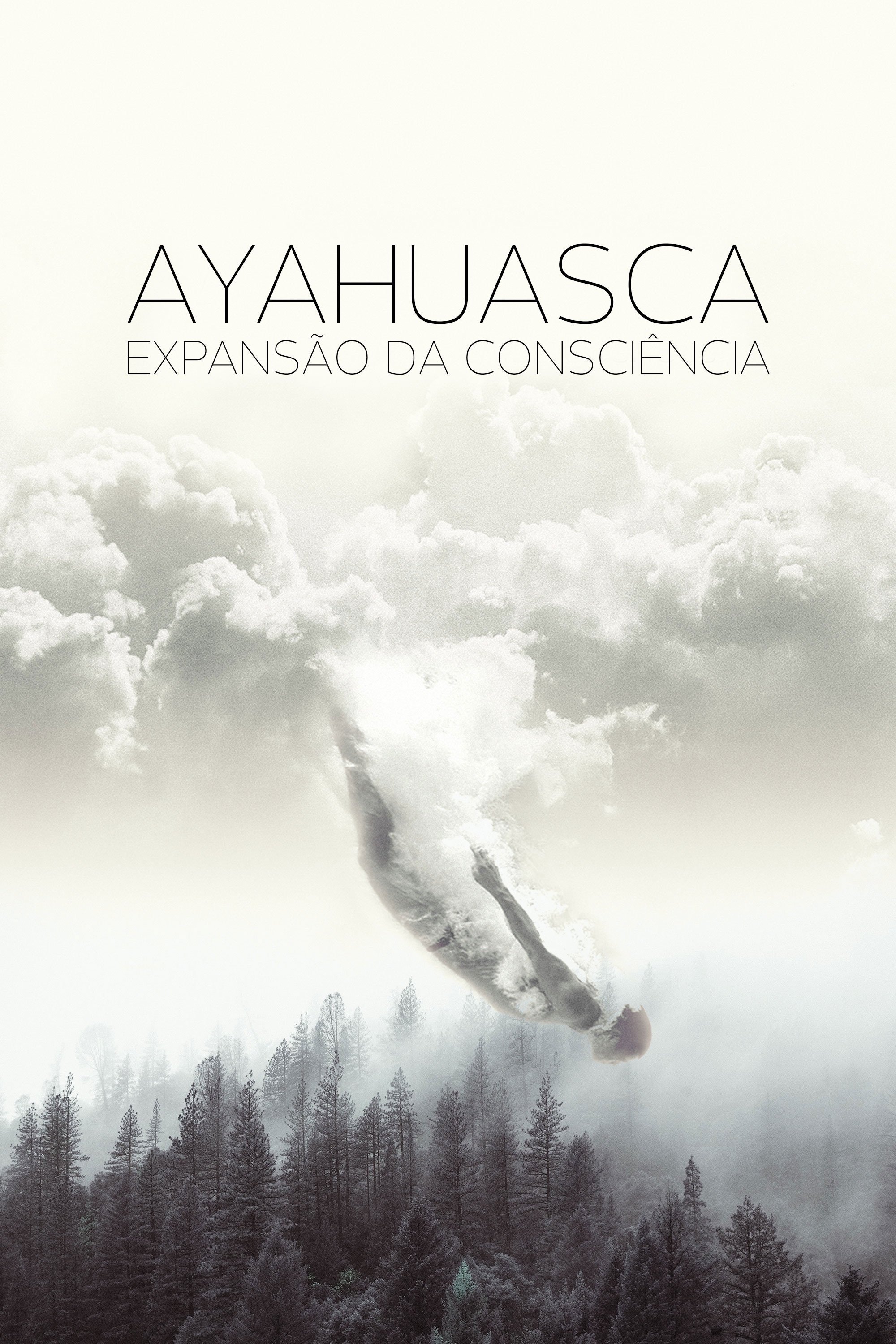 Poster de Ayahuasca, Expansão da Consciência