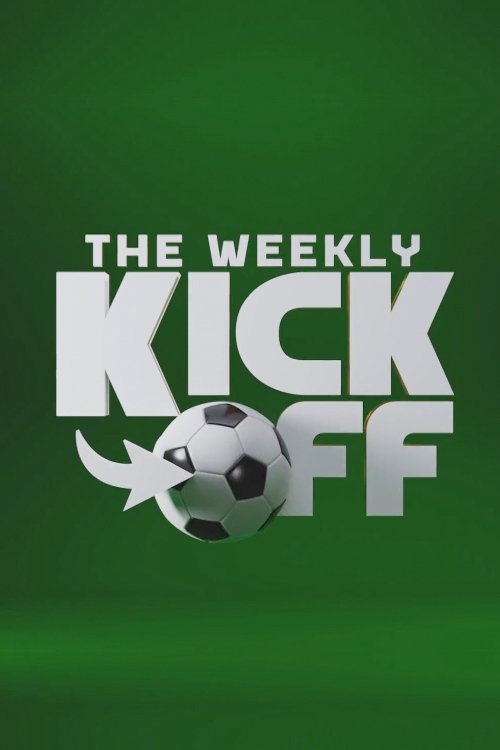 Poster de The Weekly Kick-Off