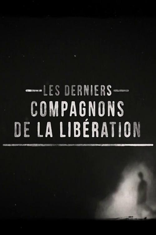 Poster de Les derniers compagnons de la libération