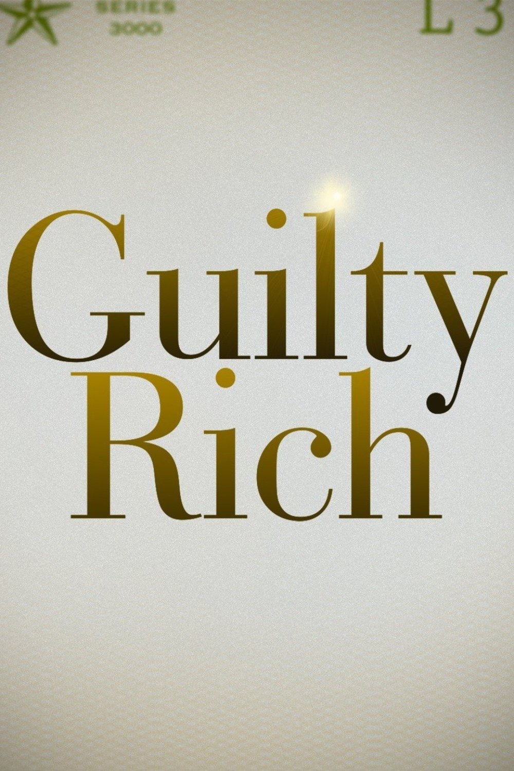 Poster de Guilty Rich