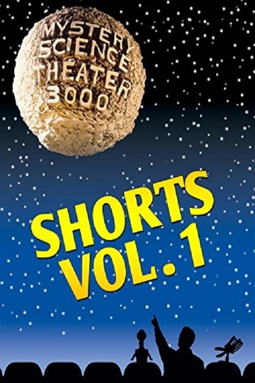 Poster de Mystery Science Theater 3000: Shorts, Volume 1
