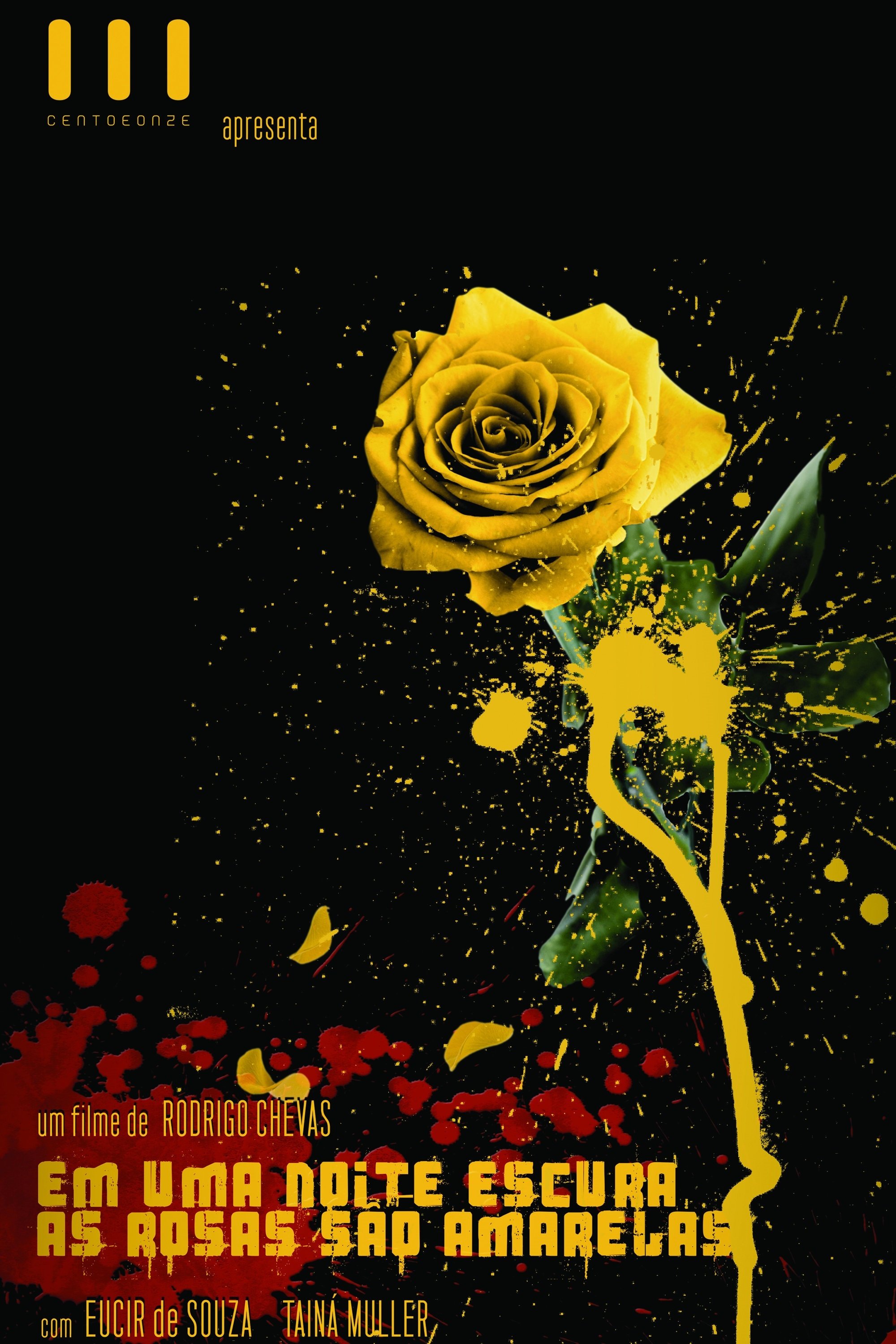 Poster de Em Uma Noite Escura, As Rosas São Amarelas