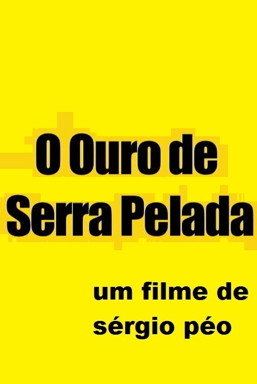 Poster de O Ouro de Serra Pelada